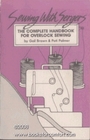 Sewing with Sergers The Complete Handbook for Overlock Sewing