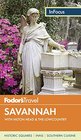 Fodor's In Focus Savannah: with Hilton Head & the Lowcountry (Travel Guide)