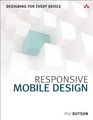 Responsive Mobile Design Designing for Every Device