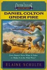 Daniel Colton Under Fire Daniel Colton Under Fire