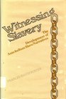 Witnessing Slavery  The Development of Antebellum Slave Narratives