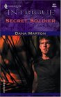 Secret Soldier (SDDU, Bk 2) (Harlequin Intrigue, No 821)