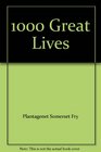 1000 Great Lives