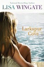 Larkspur Cove (Moses Lake, Bk 1)
