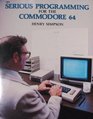 Serious Programming for the Commodore 64