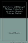 Piety Power and History in Medieval England and