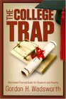 College Trap The Webbased Financial Guide for Students and Parents