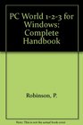 PC World 123 for Windows Complete Handbook