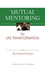 Mutual Mentoring for Life Transformation