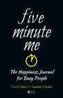 FIVEMINUTE ME The happiness journal for busy people