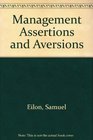 Management Assertions and Aversions