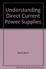 Understanding Direct Current Power Supplies