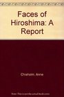 Faces of Hiroshima A Report