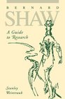 Bernard Shaw A Guide to Research