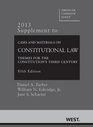 Cases and Materials on Constitutional Law Themes for the Constitution's Third Century 5th 2013 Supplement