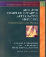 AIDS and Complementary  Alternative Medicine Current Science and Practice