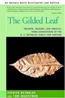 The Gilded Leaf Triumph Tragedy and Tobacco Three Generations of the R J Reynolds Family and Fortune
