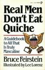 Real Men Don't Eat Quiche