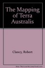 The mapping of Terra Australis A Guide to Early Printed Maps of Australia Antarctica and the South Pacific