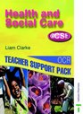 Health and Social Care GCSE Teacher Support Pack