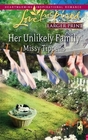 Her Unlikely Family (Steeple Hill Love Inspired, No 434) (Larger Print)