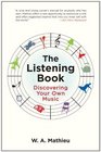 The Listening Book Discovering Your Own Music