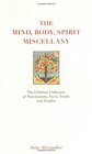 The Mind Body Spirit Miscellany The Ultimate Collection of Facts Fascinations Truths and Insights