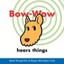 Bow-Wow hears things (Bow-Wow)