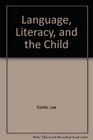 Language Literacy and the Child