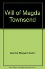 Will of Magda Townsend