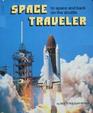 Space Traveler To Space and Back on the Shuttle