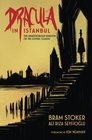 Dracula in Istanbul The Unauthorized Version of the Gothic Classic