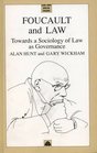 Foucault and the Law Towards a Sociology of Law As Governance