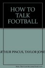 How to talk football