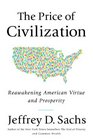 The Price of Civilization Reawakening American Virtue and Prosperity