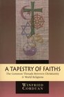 A Tapestry of Faiths The Common Threads Between Christianity and World Religions
