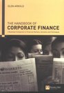 Handbook of Corporate Finance A Business Companion to Financial Markets Decisions and Techniques