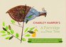 Charley Harper's a Partridge in a Pear Tree An Old Christmas Carol Which Proves That It Is Better to Give Than to Receive