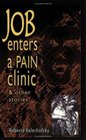 Job Enters A Pain Clinic  Other Stories