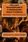 William Shakespeare's A Midsummer Night's Dream Without the Potholes