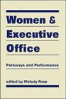 Women and Executive Office Pathways and Performance