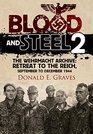 Blood and Steel 2 The Wehrmacht Archive  Retreat to the Reich September to December 1944