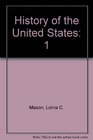History of the United States Beginnings to 1877