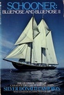 Schooner: Bluenose and Bluenose II