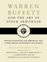 Warren Buffett and the Art of Stock Arbitrage Proven Strategies for Arbitrage and Other Special Investment Situations