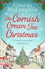 The Cornish Cream Tea Christmas: a cosy and heartwarming Christmas romance set in Cornwall (The Cornish Cream Tea series) (Book 3)