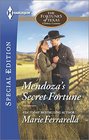 Mendoza's Secret Fortune (Fortunes of Texas: Cowboy Country, Bk 3) (Harlequin Special Edition, No 2389)