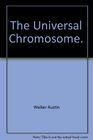 The Universal Chromosome