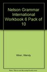 Nelson Grammar International Workbook 6 Pack of 10
