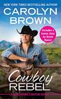 Cowboy Rebel (Longhorn Canyon, Bk 4)
